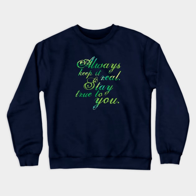 Keep It Real - Violet Crewneck Sweatshirt by FalconArt